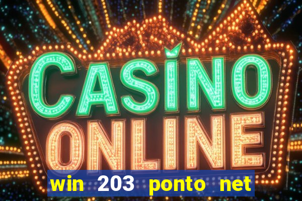 win 203 ponto net jogo download